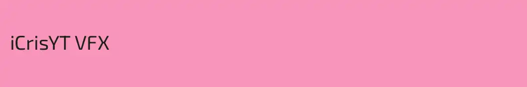 iCrisYT VFX
